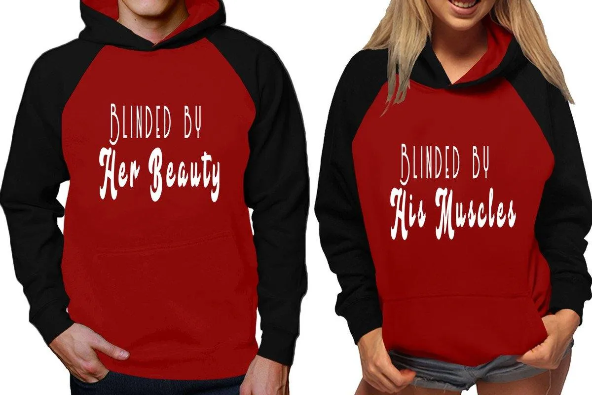 Blinded by Her Beauty His Muscles Couple Matching Raglan Hoodies