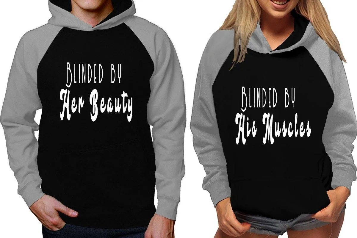 Blinded by Her Beauty His Muscles Couple Matching Raglan Hoodies