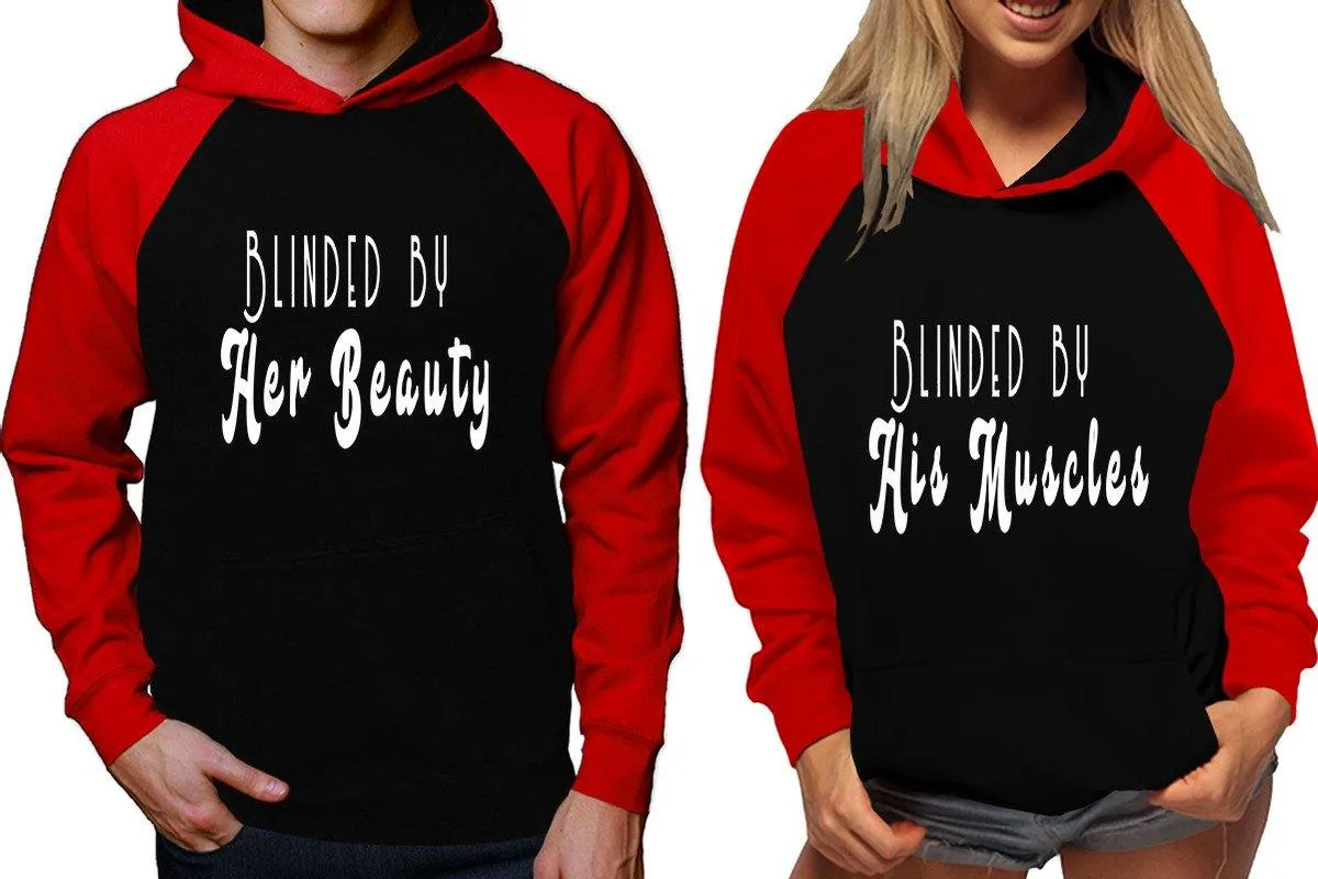 Blinded by Her Beauty His Muscles Couple Matching Raglan Hoodies