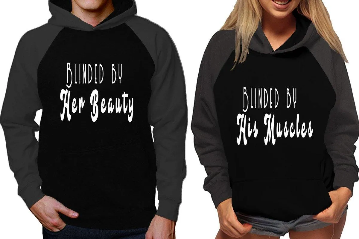 Blinded by Her Beauty His Muscles Couple Matching Raglan Hoodies