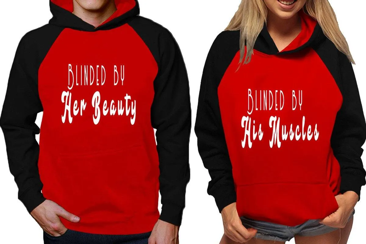 Blinded by Her Beauty His Muscles Couple Matching Raglan Hoodies