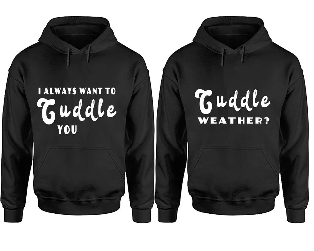 I Always Want to Cuddle You Couple Matching Pullover Hoodies