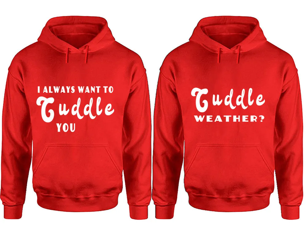 I Always Want to Cuddle You Couple Matching Pullover Hoodies