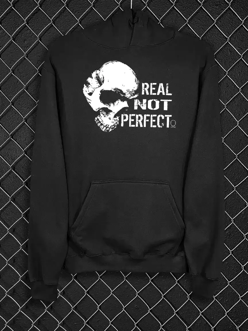 REAL NOT PERFECT HOODIE